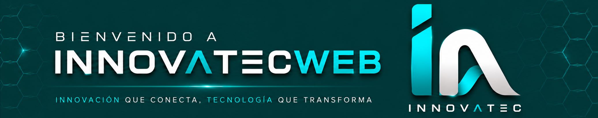 Bienvenido a InnovatecWeb, innovacion que conecta y tecnologia que transforma